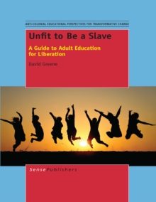 Unfit to Be a Slave