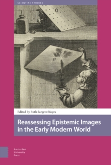 Reassessing Epistemic Images in the Early Modern World