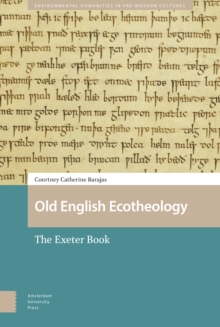 Old English Ecotheology : The Exeter Book