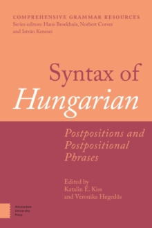 Syntax of Hungarian : Postpositions and Postpositional Phrases