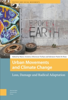 Urban Movements and Climate Change : Loss, Damage and Radical Adaptation