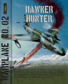 Hawker Hunter : the story of a thoroughbred