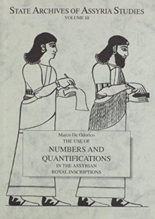 The Use of Numbers and Quantifications in the Assyrian Royal Inscriptions