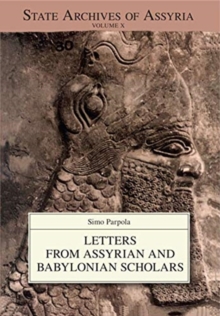 The Correspondence of Tiglath-pileser III and Sargon II from Calah/Nimrud