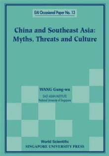 China And Southeast Asia: Myths, Threats, And Culture