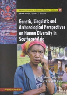 Genetic, Linguistic And Archaeological Perspectives On Human Diversity In Southeast Asia