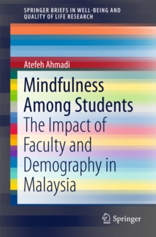 Mindfulness Among Students : The Impact of Faculty and Demography in Malaysia