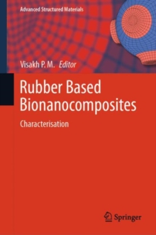 Rubber Based Bionanocomposites : Characterisation