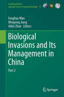 Biological Invasions and Its Management in China : Volume 2