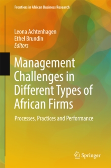 Management Challenges in Different Types of African Firms : Processes, Practices and Performance