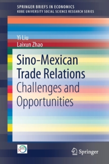 Sino-Mexican Trade Relations : Challenges and Opportunities