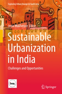 Sustainable Urbanization in India : Challenges and Opportunities