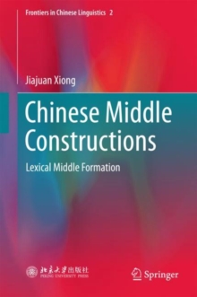 Chinese Middle Constructions : Lexical Middle Formation