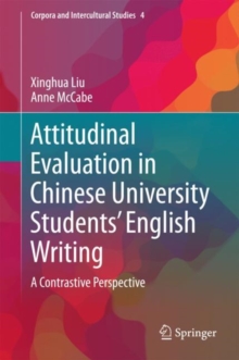 Attitudinal Evaluation in Chinese University Students' English Writing : A Contrastive Perspective