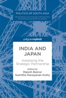 India and Japan : Assessing the Strategic Partnership