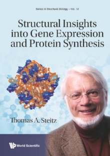 Structural Insights Into Gene Expression And Protein Synthesis