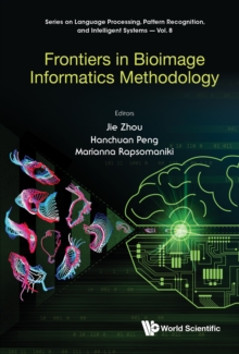 Frontiers In Bioimage Informatics Methodology