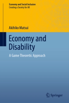 Economy and Disability : A Game Theoretic Approach