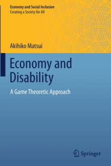 Economy and Disability : A Game Theoretic Approach