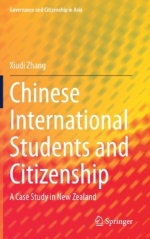 Chinese International Students and Citizenship : A Case Study in New Zealand