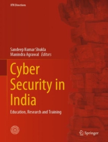 Cyber Security in India : Education, Research and Training