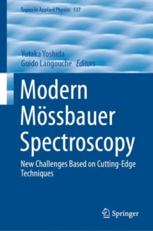 Modern Mossbauer Spectroscopy : New Challenges Based on Cutting-Edge Techniques