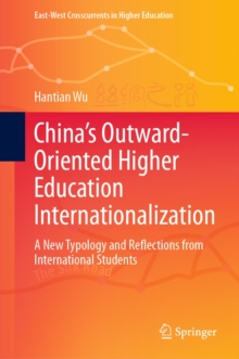 China's Outward-Oriented Higher Education Internationalization : A New Typology and Reflections from International Students