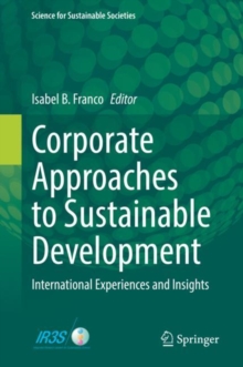 Corporate Approaches to Sustainable Development : International Experiences and Insights