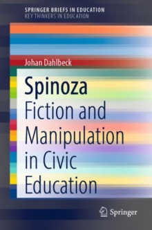 Spinoza : Fiction and Manipulation in Civic Education