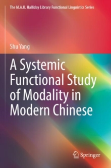A Systemic Functional Study of Modality in Modern Chinese