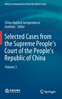 Selected Cases from the Supreme People’s Court of the People’s Republic of China : Volume 3