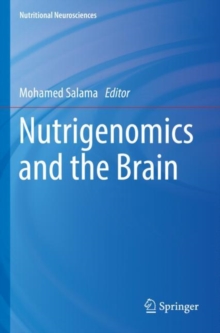 Nutrigenomics and the Brain