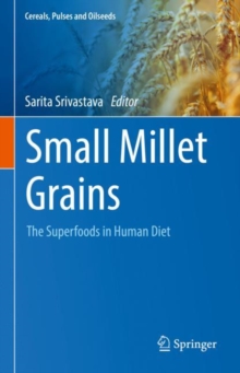 Small Millet Grains : The Superfoods in Human Diet