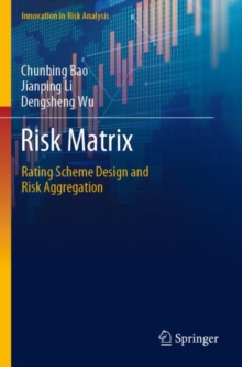 Risk Matrix : Rating Scheme Design and Risk Aggregation