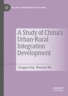 A Study of China's Urban-Rural Integration Development