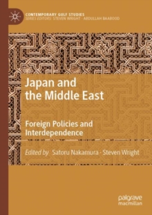 Japan and the Middle East : Foreign Policies and Interdependence