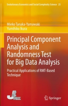 Principal Component Analysis and Randomness Test for Big Data Analysis : Practical Applications of RMT-Based Technique