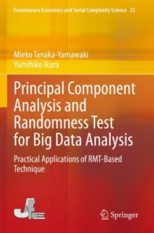 Principal Component Analysis and Randomness Test for Big Data Analysis : Practical Applications of RMT-Based Technique