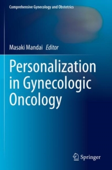 Personalization in Gynecologic Oncology