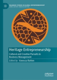 Heritage Entrepreneurship : Cultural and Creative Pursuits in Business Management