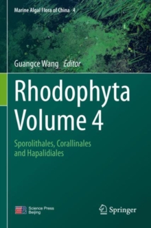 Rhodophyta - Volume 4 : Sporolithales, Corallinales and Hapalidiales