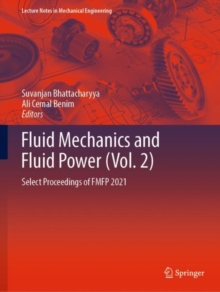 Fluid Mechanics and Fluid Power  (Vol. 2) : Select Proceedings of FMFP 2021