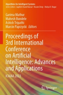 Proceedings of 3rd International Conference on Artificial Intelligence: Advances and Applications : ICAIAA 2022