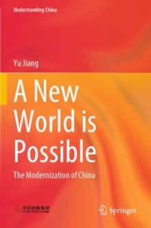 A New World is Possible : The Modernization of China