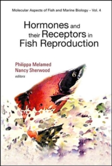 Hormones And Their Receptors In Fish Reproduction