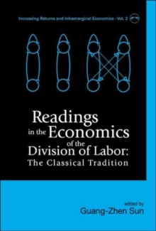 Readings In The Economics Of The Division Of Labor: The Classical Tradition