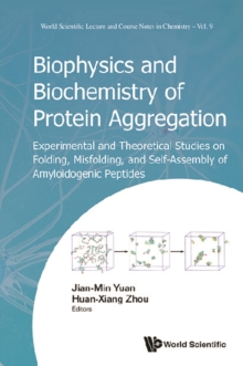 Biophysics And Biochemistry Of Protein Aggregation: Experimental And Theoretical Studies On Folding, Misfolding, And Self-assembly Of Amyloidogenic Peptides