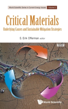 Critical Materials: Underlying Causes And Sustainable Mitigation Strategies