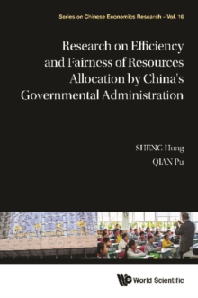 Research On Efficiency And Fairness Of Resources Allocation By China's Governmental Administration
