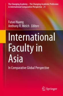 International Faculty in Asia : In Comparative Global Perspective